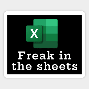 Freak in the sheets Magnet